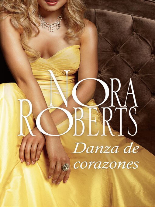 Title details for Danza de corazones by Nora Roberts - Available